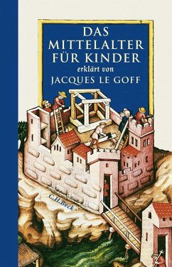 Das Mittelalter für Kinder - Le Goff, Jacques