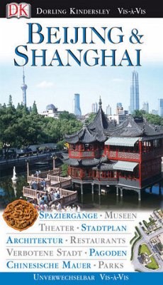 Beijing & Shanghai - Neville-Hadley, Peter