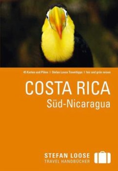 Stefan Loose Travel Handbücher Costa Rica, Süd-Nicaragua - Reichardt, Julia