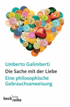 Die Sache mit der Liebe - Galimberti, Umberto