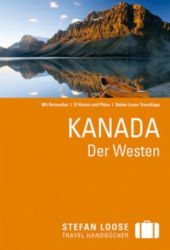 Stefan Loose Reiseführer Kanada, Der Westen / Stefan Loose Travel Handbücher Kanada