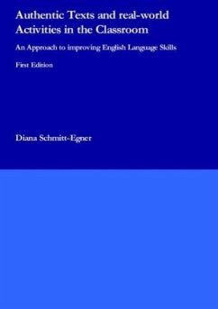 Authentic Texts and real-world Activities in the Classroom - Schmitt-Egner, Diana