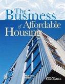 The Business of Affordable Housing: Ten Developers' Perspectives