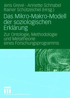 Das Mikro-Makro-Modell der soziologischen Erklärung - Greve, Jens / Schnabel, Annette / Schützeichel, Rainer (Hrsg.)