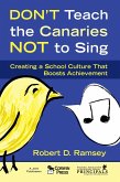 Don't Teach the Canaries Not to Sing