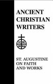 48. St. Augustine on Faith and Works