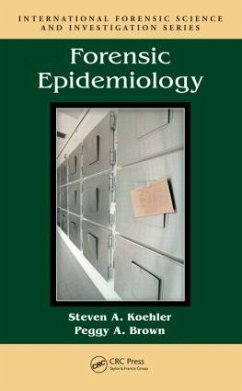 Forensic Epidemiology - Koehler, Steven A; Brown, Peggy A