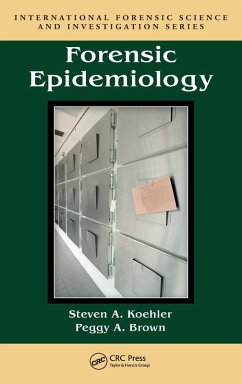 Forensic Epidemiology - Koehler, Steven A; Brown, Peggy A