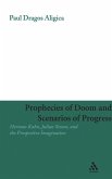 Prophecies of Doom and Scenarios of Progress