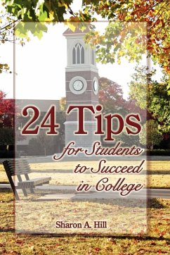 24 Tips for Students to Succeed in College - Hill, Sharon