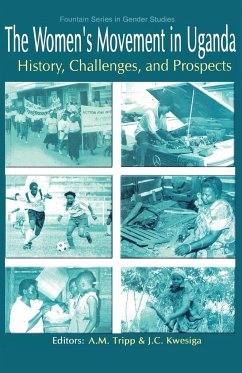 The Women's Movement in Uganda. History, Challenges, and Prospects - Mendoza Escalante, Mijail C.