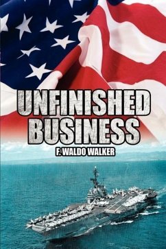 Unfinished Business - Walker, F. Waldo