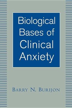 Biological Bases of Clinical Anxiety - Burijon, Barry N.