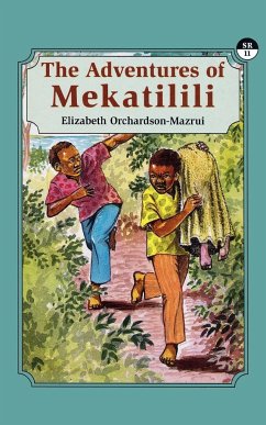 The Adventures of Mekatilili - Orchardson-Mazrui, Elizabeth