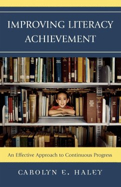 Improving Literacy Achievement - Haley, Carolyn E.