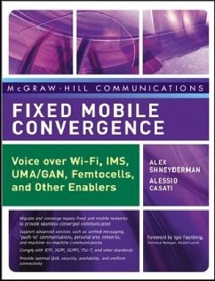 Fixed Mobile Convergence - Shneyderman, Alex; Casati, Alessio