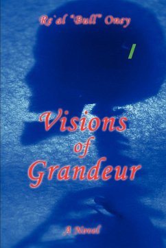 Visions of Grandeur - Oney, Re`al "Bull"