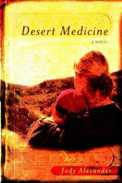 Desert Medicine - Alexander, Judy