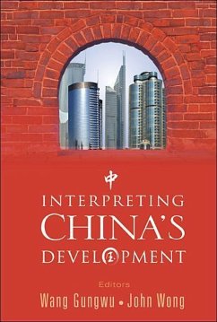 Interpreting China's Development - Wang, Gungwu / Wong, John (eds.)
