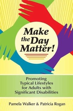 Make the Day Matter! - Walker, Pamela; Rogan, Patricia