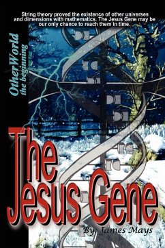 The Jesus Gene - OtherWorld, the beginning - Mays, James