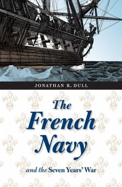The French Navy and the Seven Years' War - Dull, Jonathan R