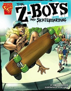 The Z-Boys and Skateboarding - Anderson, Jameson