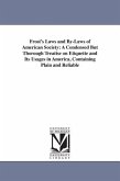 Frost's Laws and By-Laws of American Society: A Condensed But Thorough Treatise on Etiquette and Its Usages in America, Containing Plain and Reliable