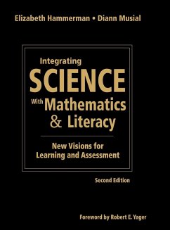 Integrating Science with Mathematics & Literacy - Hammerman, Elizabeth; Musial, Diann