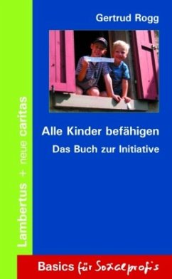 Alle Kinder befähigen - Rogg, Gertrud