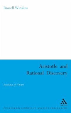 Aristotle and Rational Discovery - Winslow, Russell Aristotle and Rational Discovery - Winslow, Russell
