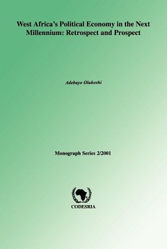 West Africa's Political Economy in the Next Millenium - Olukoshi, Adebayo