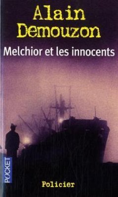 Melchior et les innocents - Demouzon, Alain