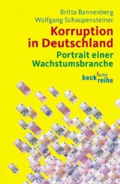 Korruption in Deutschland - Bannenberg, Britta;Schaupensteiner, Wolfgang J.