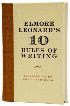 Elmore Leonard's 10 Rules of Writing - Leonard, Elmore