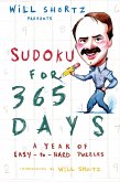 Will Shortz Presents Sudoku for 365 Days: A Year of Easy-To-Hard Puzzles