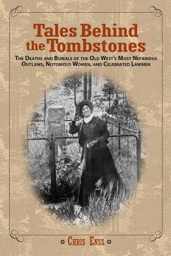 Tales Behind the Tombstones - Enss, Chris