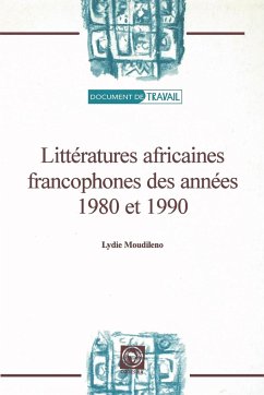 Litteratures Africaines Francophones Des Annees 1980 Et 1990 - Moudileno, Lydie