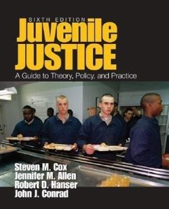 Juvenile Justice: A Guide to Theory, Policy, and Practice - Conrad, John J.; Allen, Jennifer M.; Cox, Steven M.