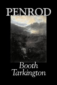 Penrod by Booth Tarkington, Fiction, Political, Literary, Classics - Tarkington, Booth