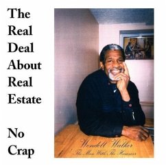 The Real Deal About Real Estate - Walker, Wendell