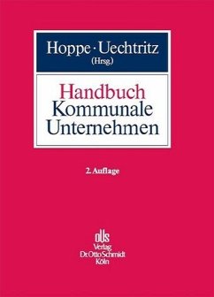 Handbuch Kommunale Unternehmen - Hoppe, Werner / Uechtritz, Michael (Hgg.)