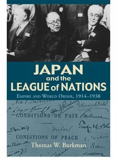 Japan and the League of Nations - Burkman, Thomas W