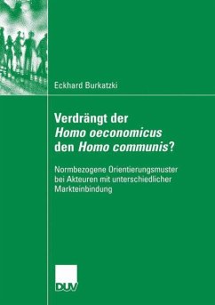 Verdrängt der Homo oeconomicus den Homo communis? - Burkatzki, Eckhard