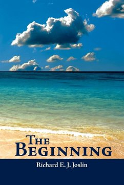 The Beginning - Joslin, Richard E. J.