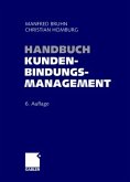 Handbuch Kundenbindungsmanagement Handbuch Kundenbindungsmanagement