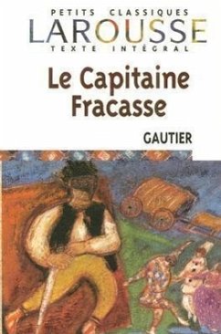 Le Capitaine Fracasse - Gautier, Theophile