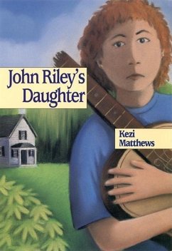 John Riley's Daughter - Matthews, Kezi