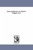 Essays and Reviews. by Edwin P. Whipple. Vol. 2