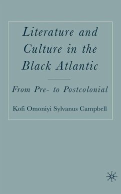 Literature and Culture in the Black Atlantic - Campbell, K.